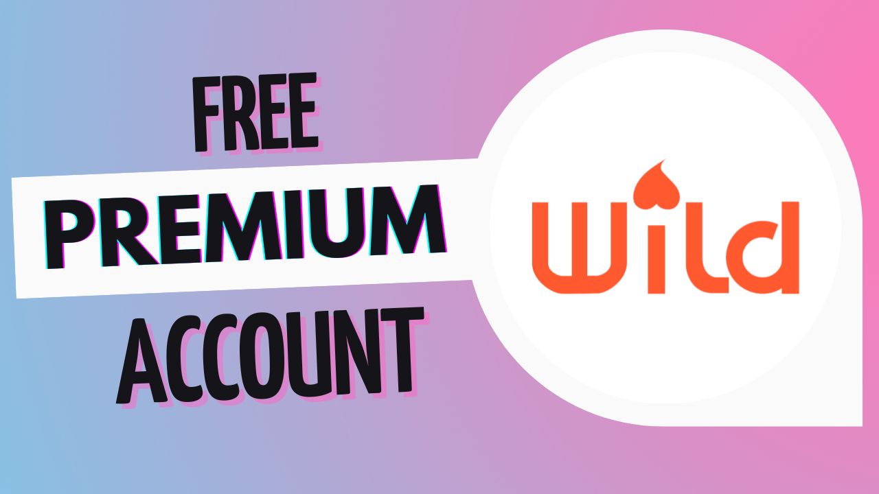 How to Get Wild Premium Free Access